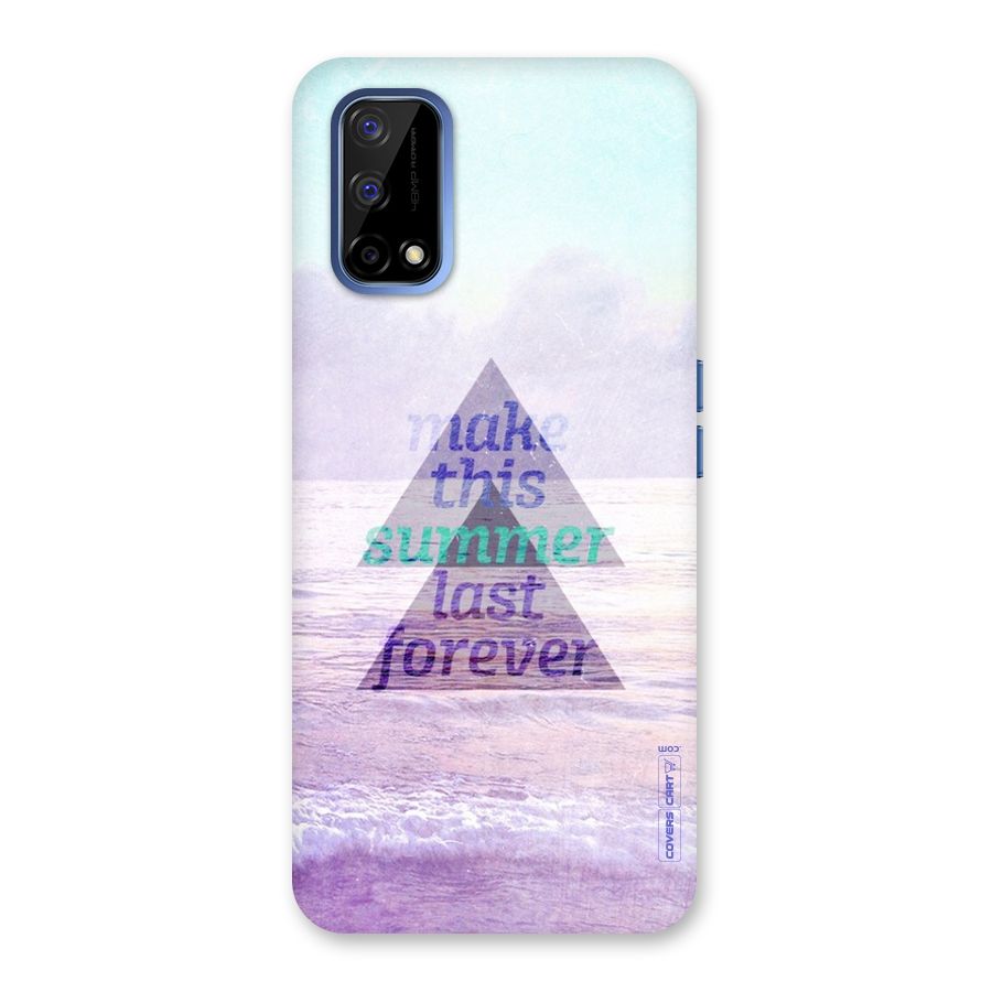Make This Summer Last Forever Back Case for Realme Narzo 30 Pro