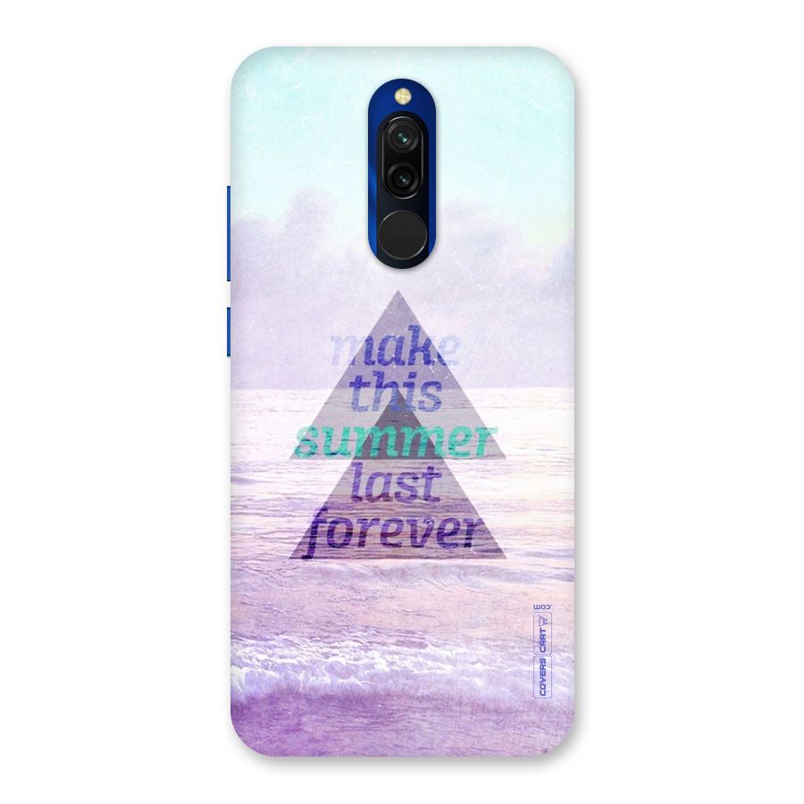Make This Summer Last Forever Back Case for Redmi 8
