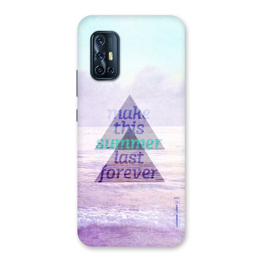Make This Summer Last Forever Back Case for Vivo V17