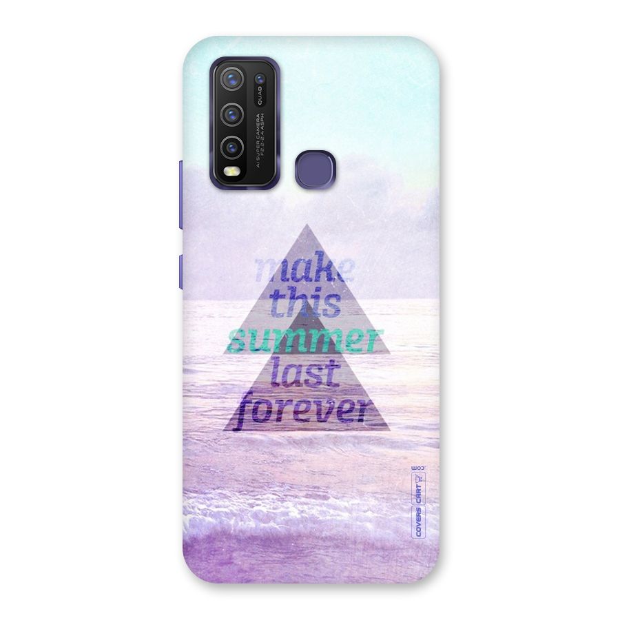 Make This Summer Last Forever Back Case for Vivo Y30