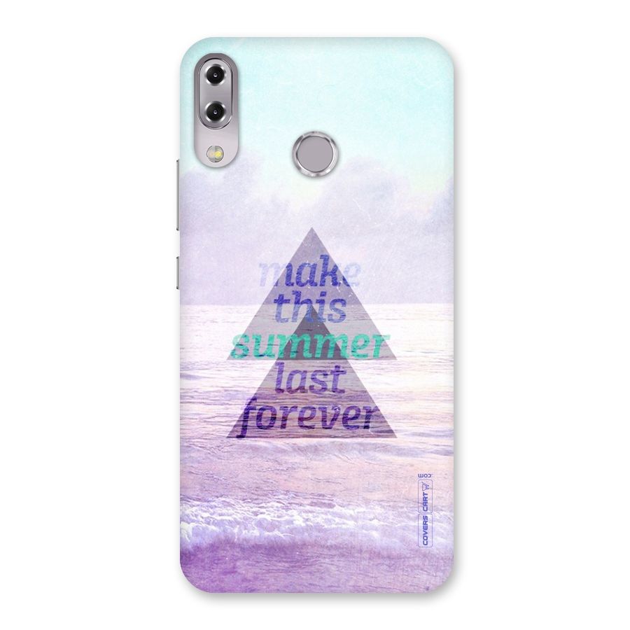 Make This Summer Last Forever Back Case for Zenfone 5Z