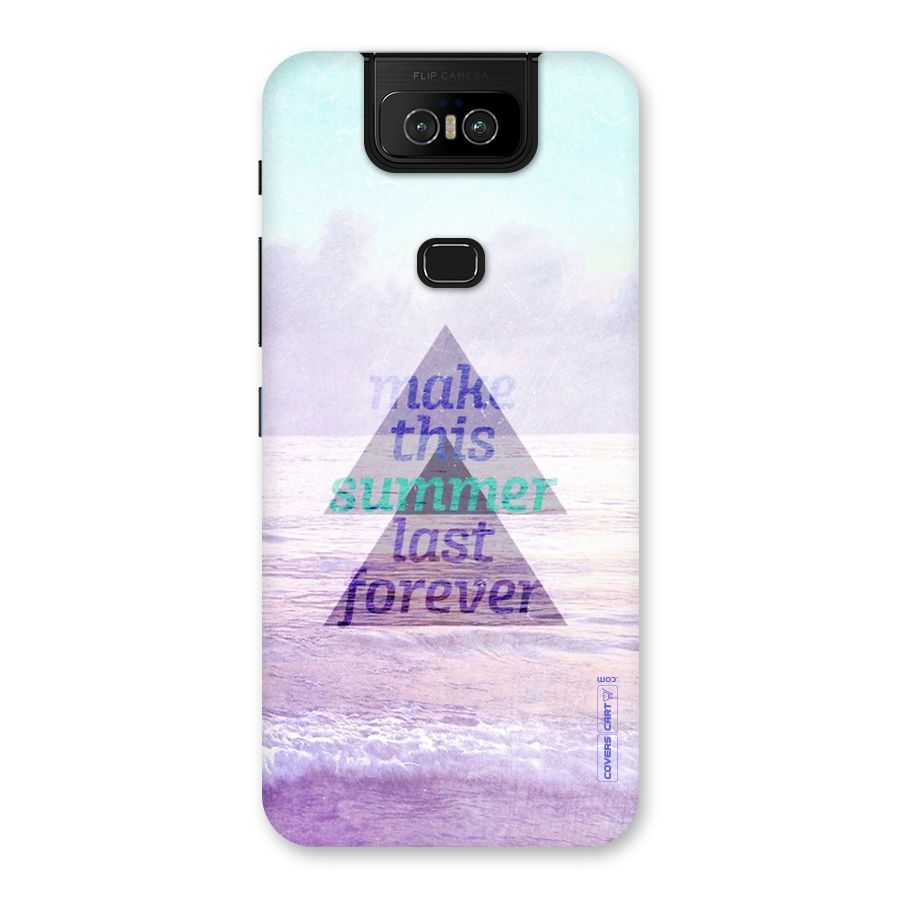 Make This Summer Last Forever Back Case for Zenfone 6z