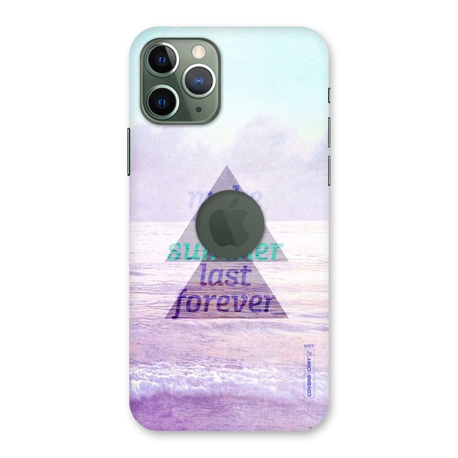 Make This Summer Last Forever Back Case for iPhone 11 Pro Logo  Cut