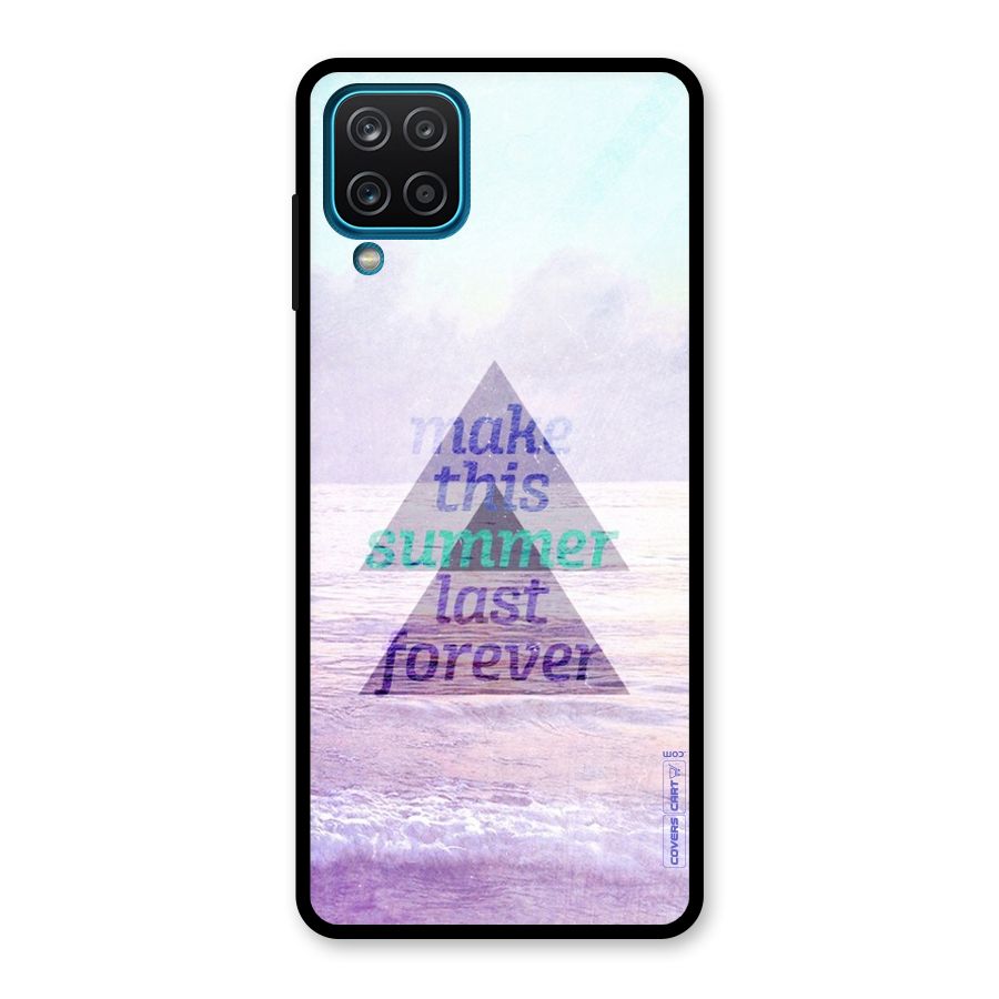 Make This Summer Last Forever Glass Back Case for Galaxy A12