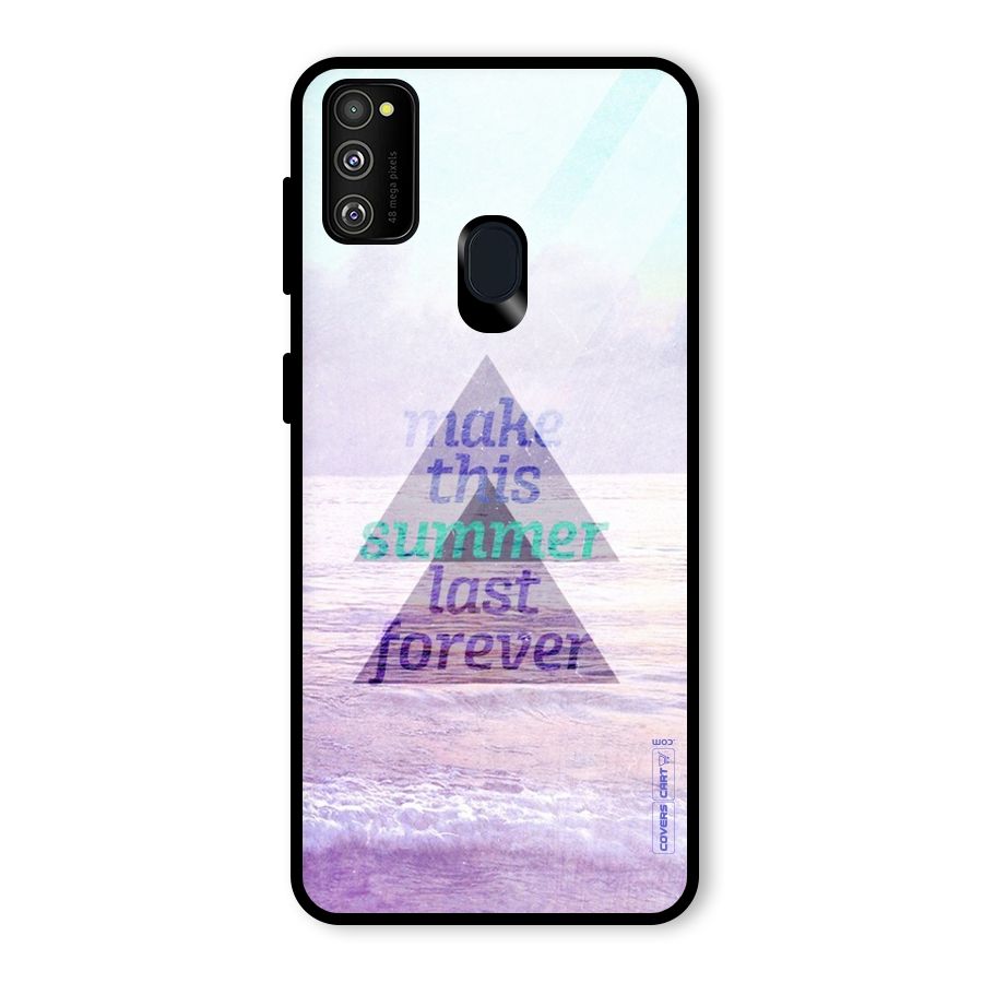 Make This Summer Last Forever Glass Back Case for Galaxy M30s