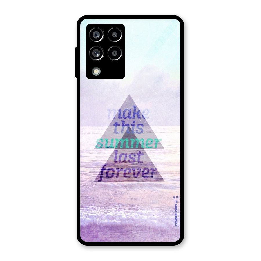 Make This Summer Last Forever Glass Back Case for Galaxy M53 5G