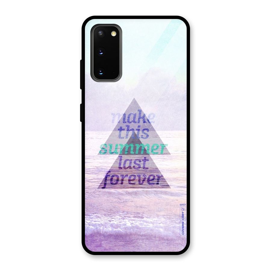 Make This Summer Last Forever Glass Back Case for Galaxy S20