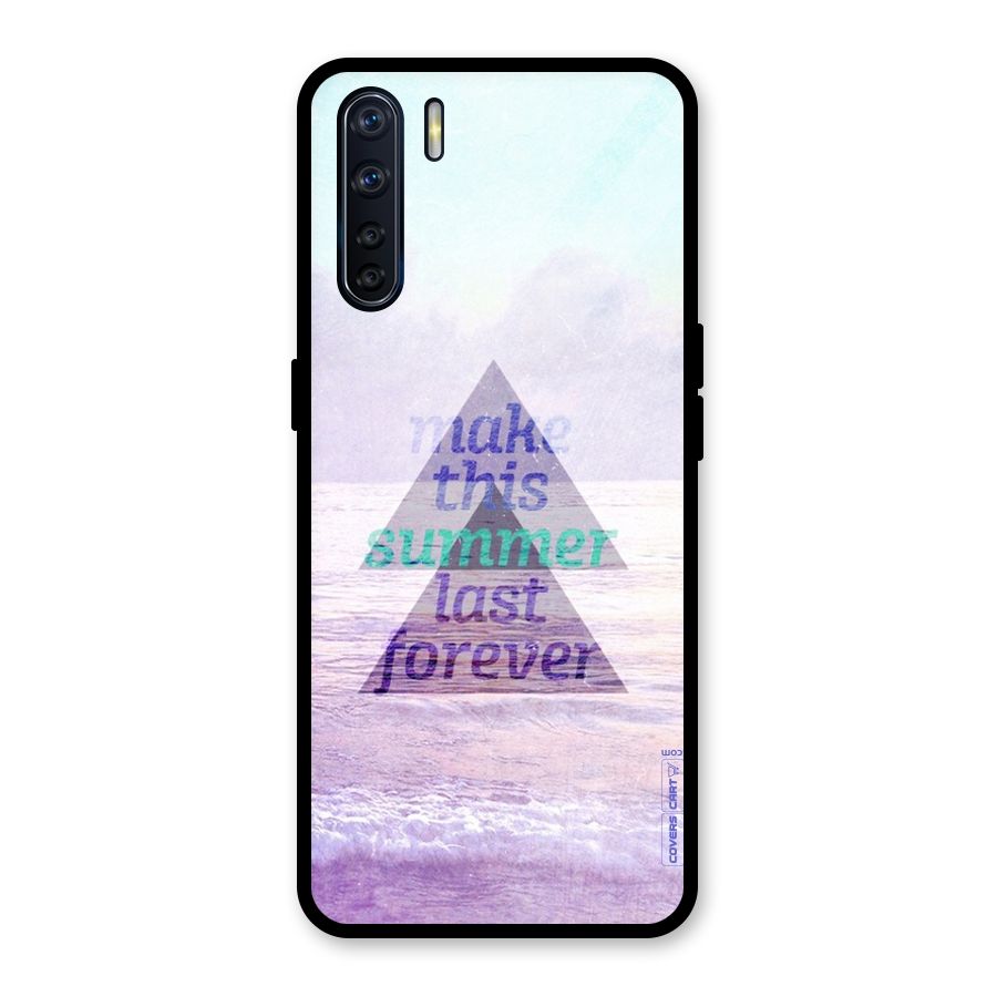 Make This Summer Last Forever Glass Back Case for Oppo F15