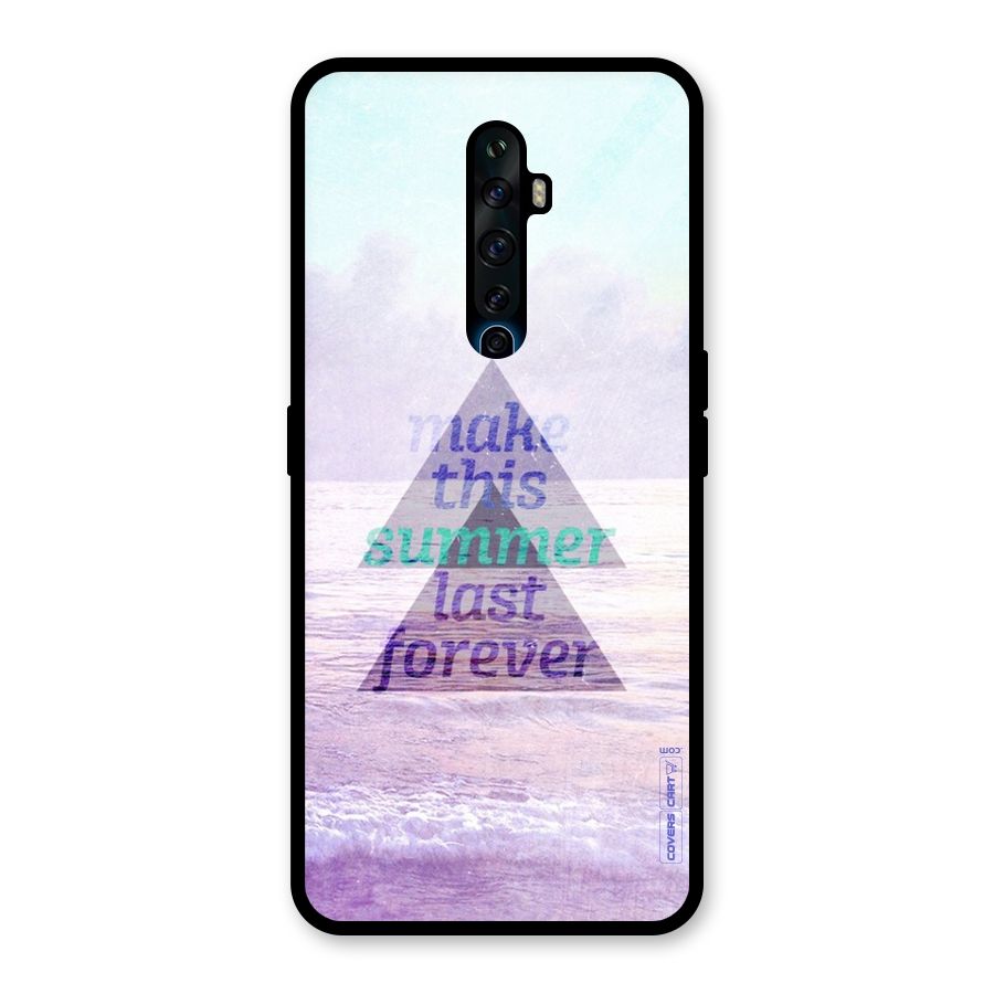 Make This Summer Last Forever Glass Back Case for Oppo Reno2 F