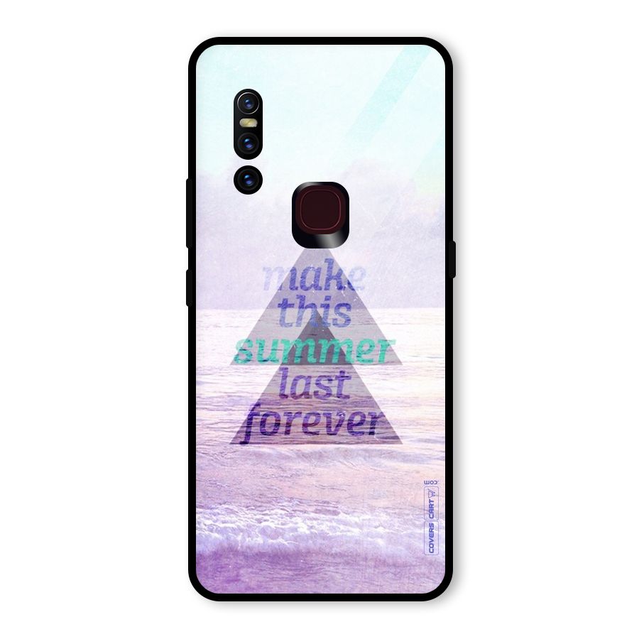 Make This Summer Last Forever Glass Back Case for Vivo V15