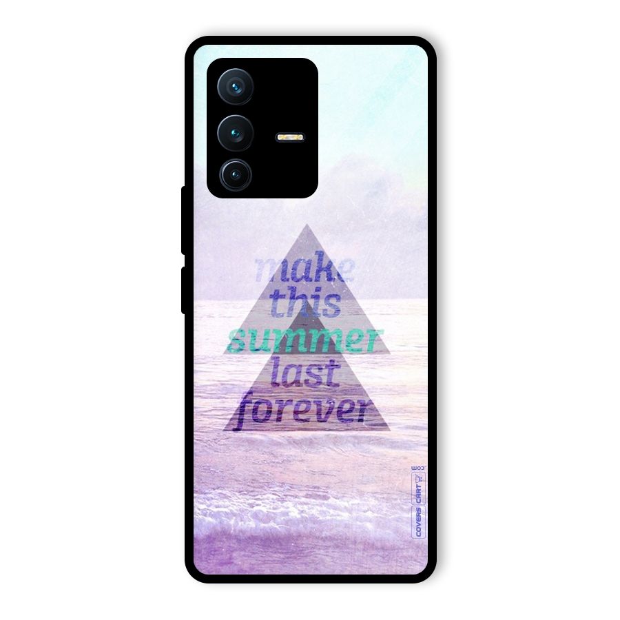Make This Summer Last Forever Glass Back Case for Vivo V23 Pro