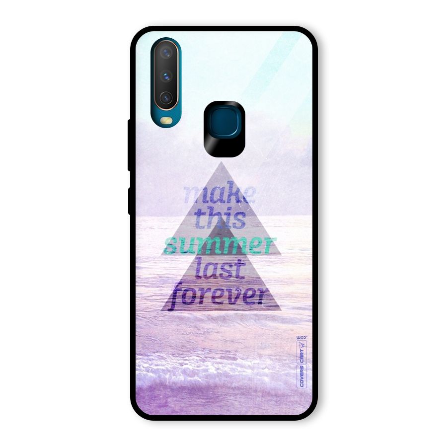 Make This Summer Last Forever Glass Back Case for Vivo Y15