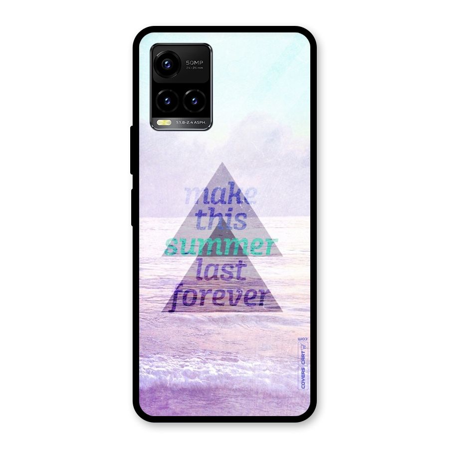 Make This Summer Last Forever Glass Back Case for Vivo Y33s