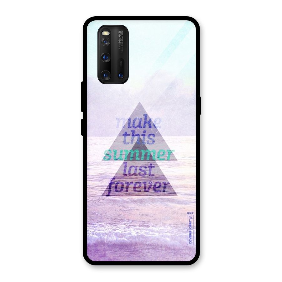 Make This Summer Last Forever Glass Back Case for Vivo iQOO 3