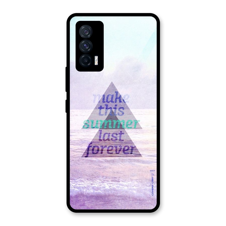 Make This Summer Last Forever Glass Back Case for Vivo iQOO 7 5G