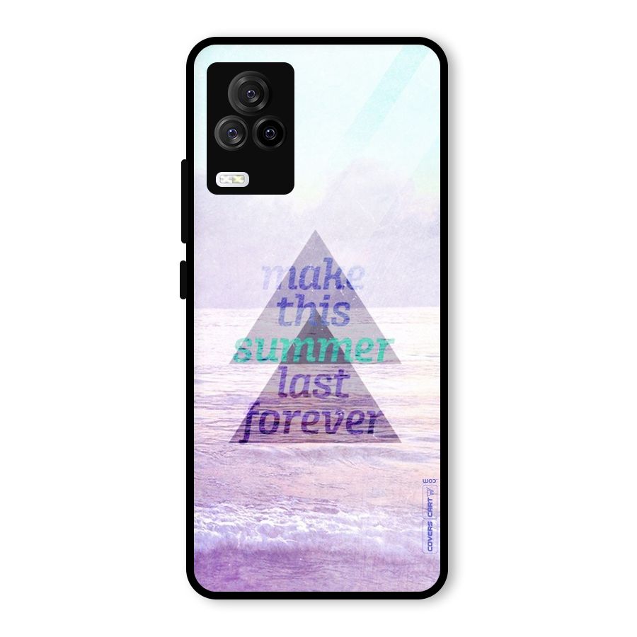 Make This Summer Last Forever Glass Back Case for Vivo iQOO 7 Legend 5G