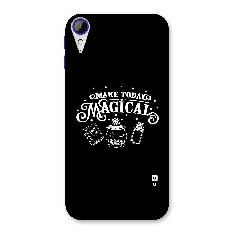 Make Today Magical Back Case for Desire 830