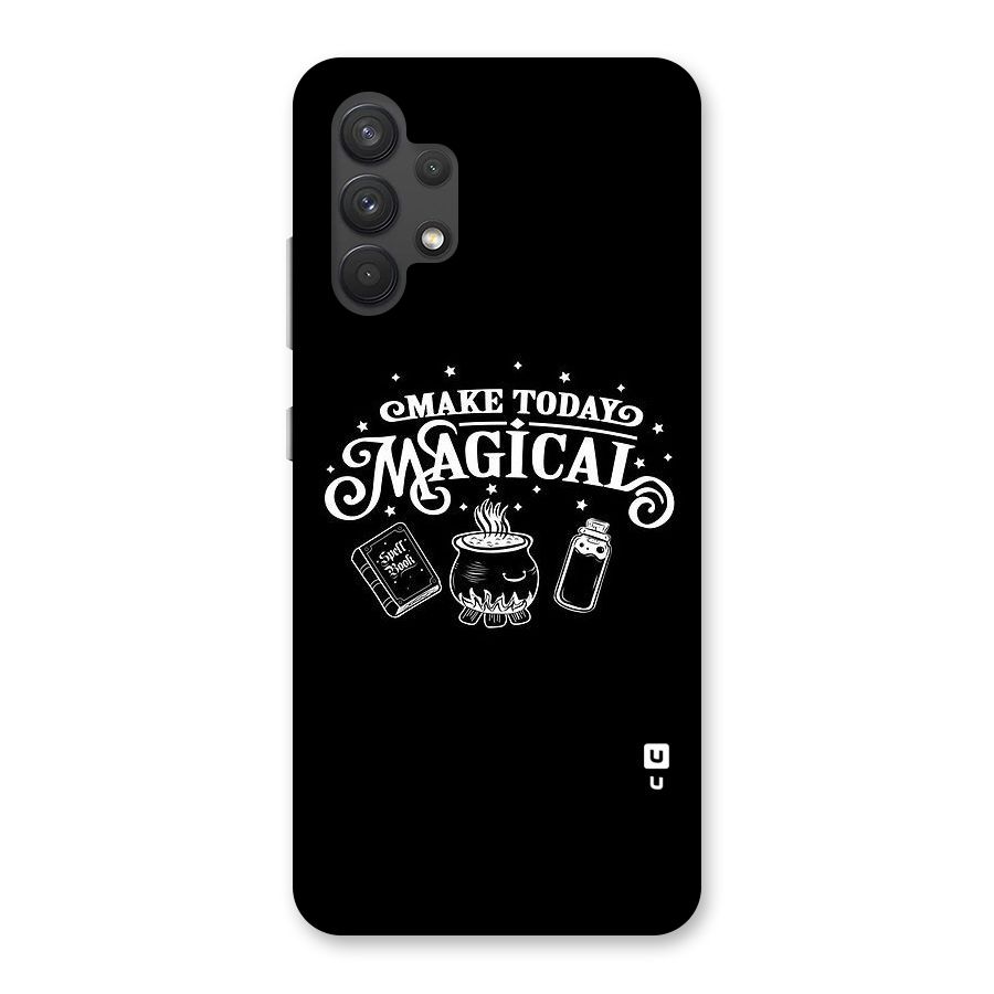Make Today Magical Back Case for Galaxy A32