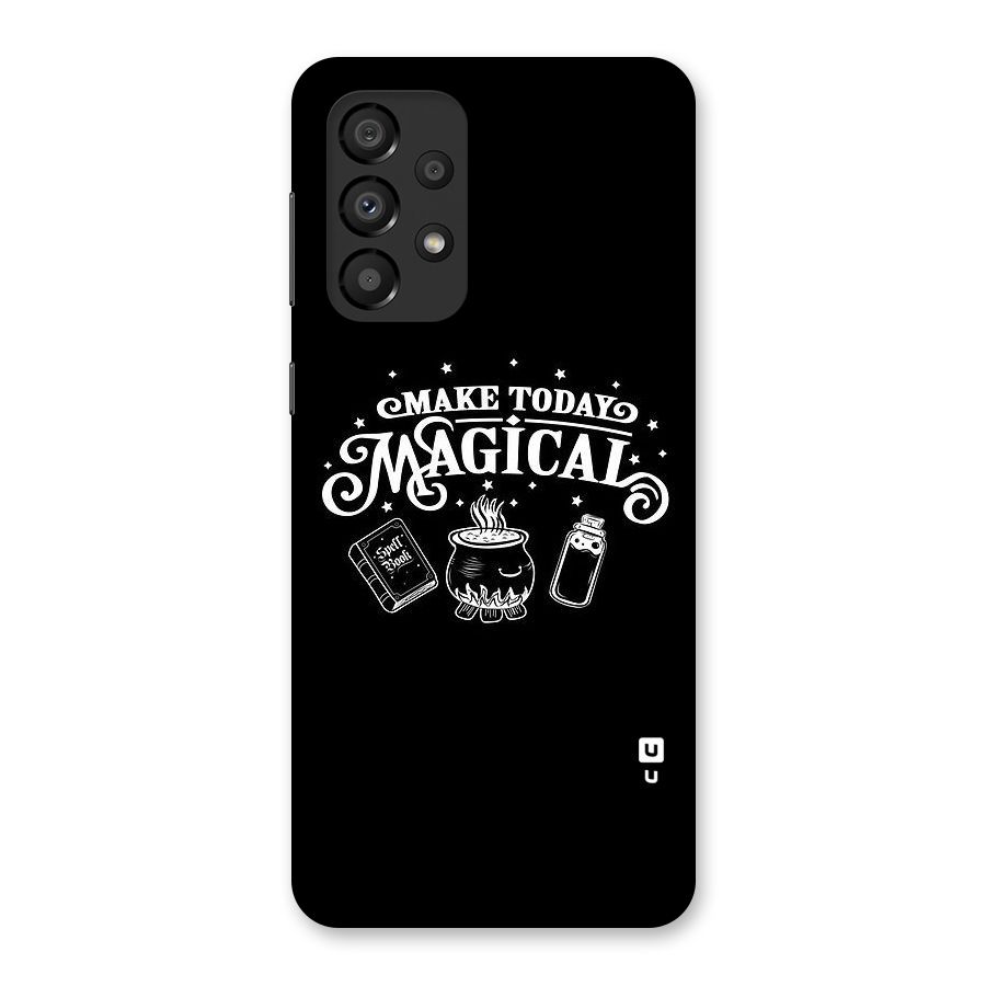 Make Today Magical Back Case for Galaxy A33 5G