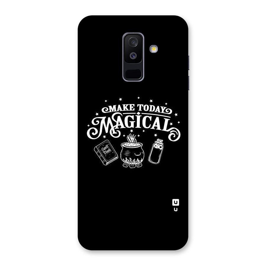 Make Today Magical Back Case for Galaxy A6 Plus