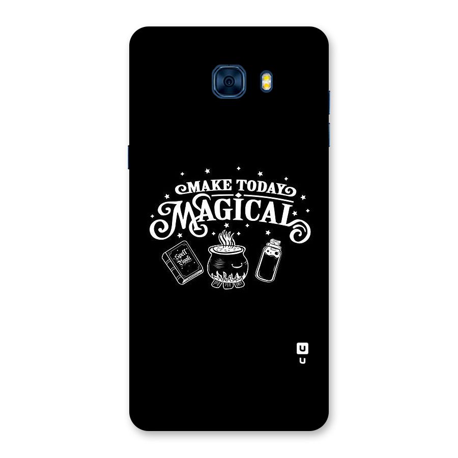 Make Today Magical Back Case for Galaxy C7 Pro