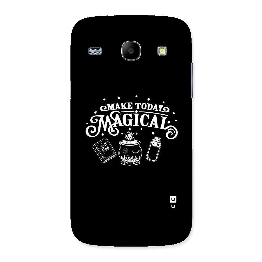 Make Today Magical Back Case for Galaxy Core