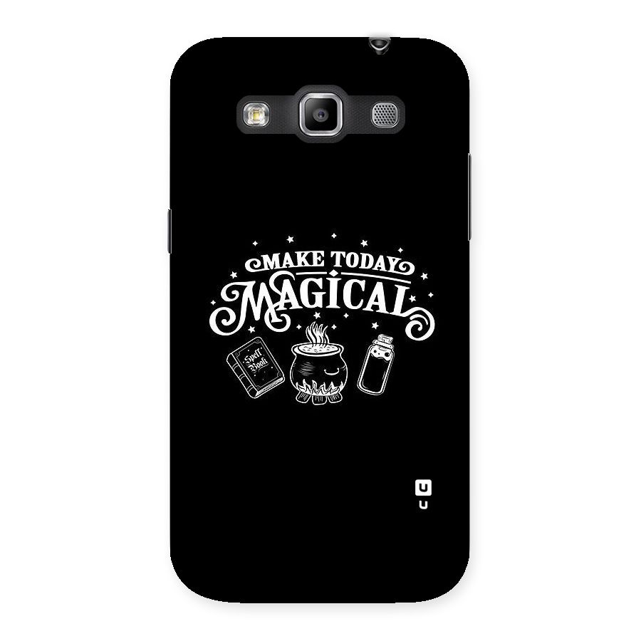 Make Today Magical Back Case for Galaxy Grand Quattro