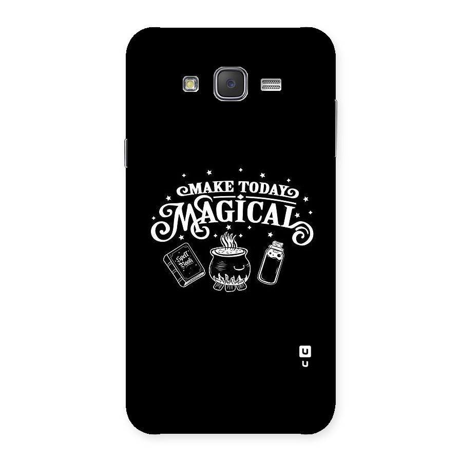 Make Today Magical Back Case for Galaxy J7