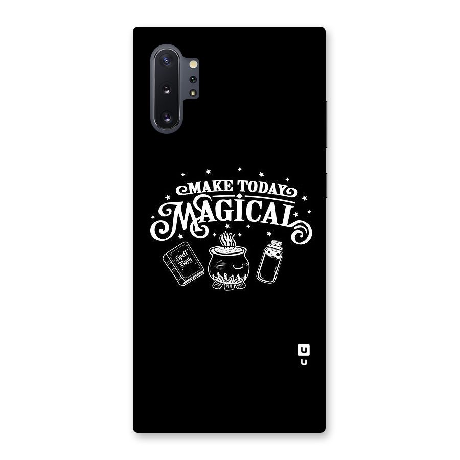Make Today Magical Back Case for Galaxy Note 10 Plus
