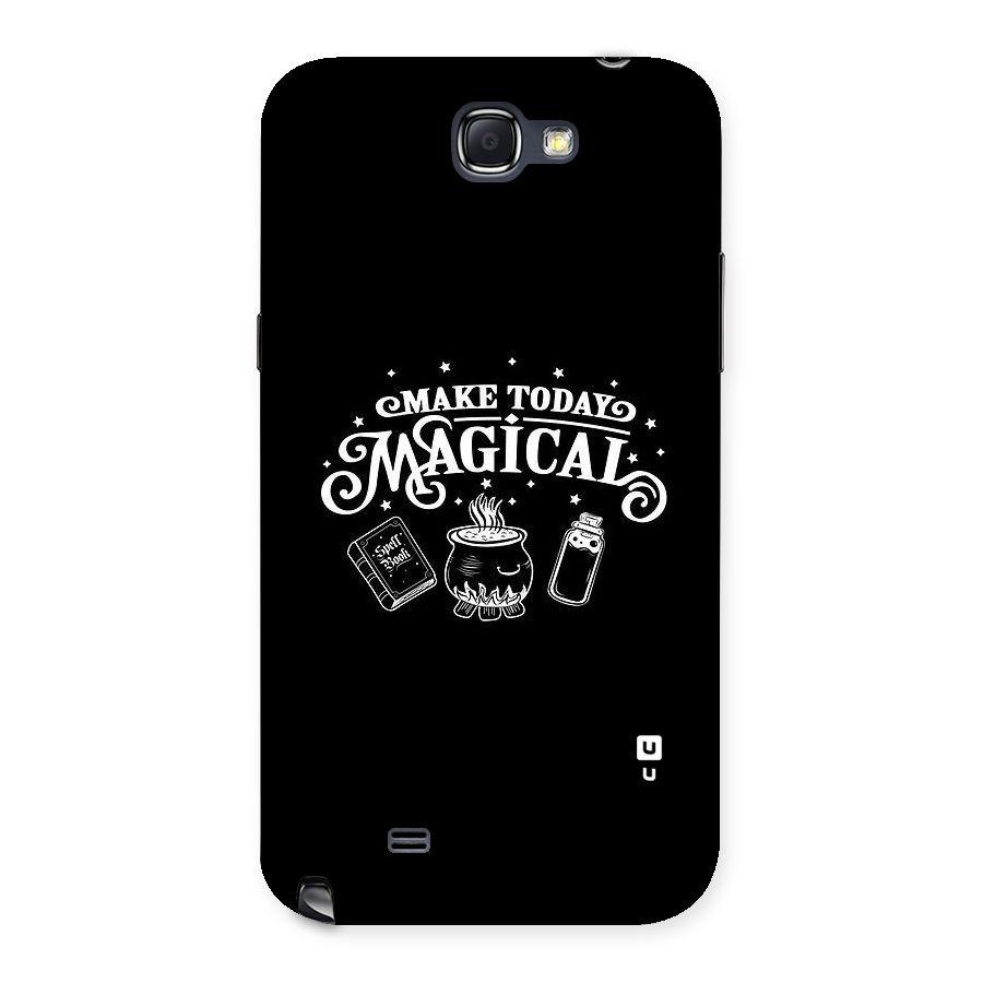 Make Today Magical Back Case for Galaxy Note 2