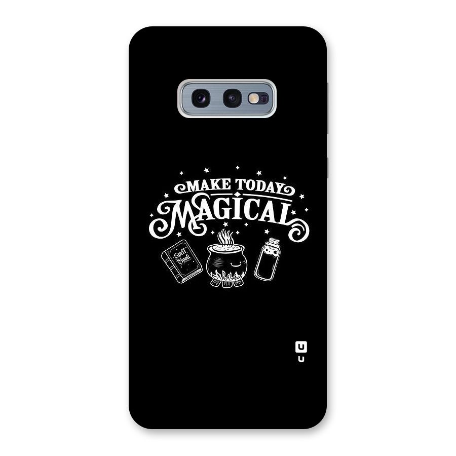 Make Today Magical Back Case for Galaxy S10e
