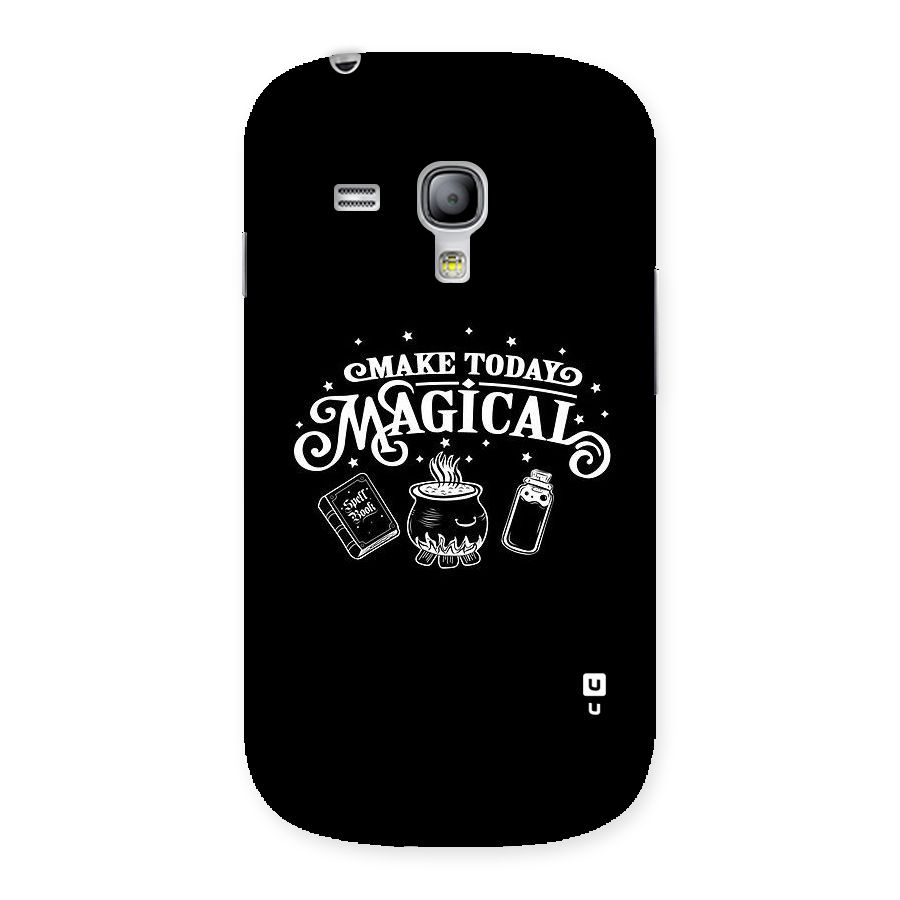 Make Today Magical Back Case for Galaxy S3 Mini