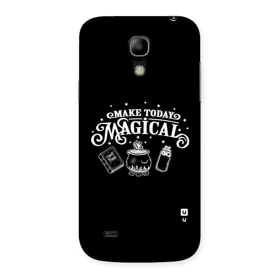 Make Today Magical Back Case for Galaxy S4 Mini