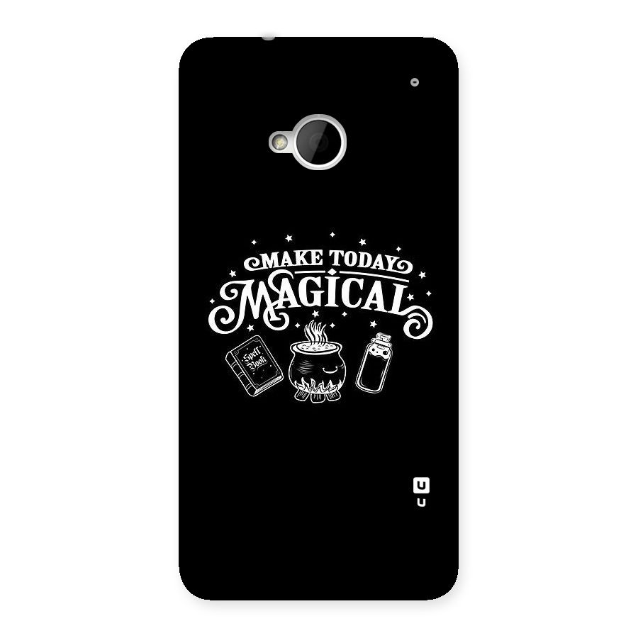 Make Today Magical Back Case for HTC One M7