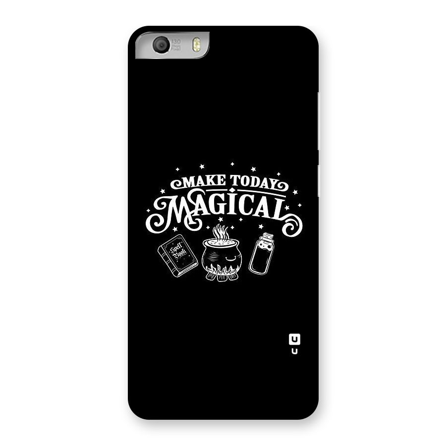Make Today Magical Back Case for Micromax Canvas Knight 2