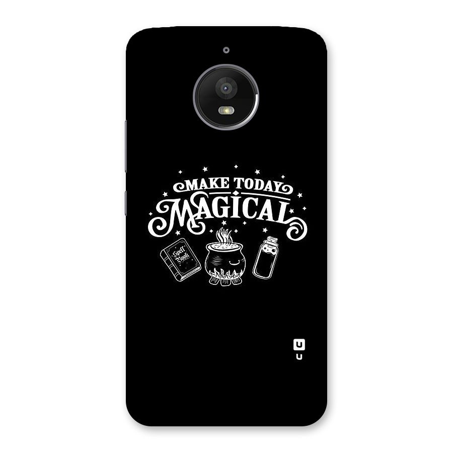 Make Today Magical Back Case for Moto E4 Plus