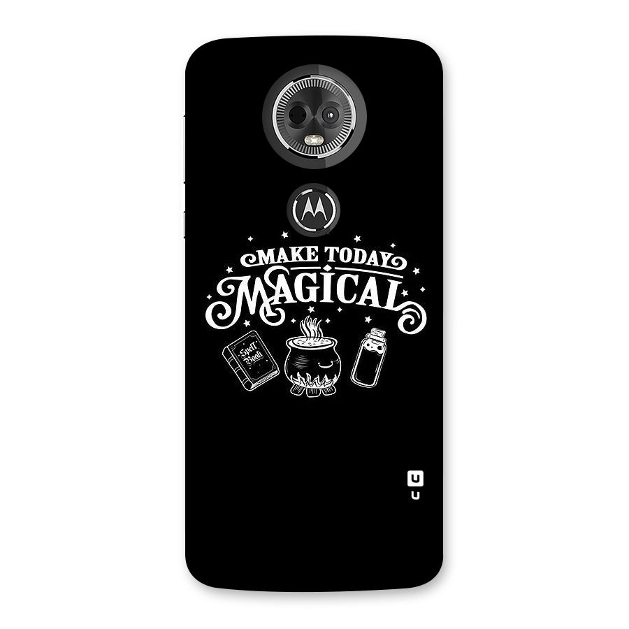 Make Today Magical Back Case for Moto E5 Plus