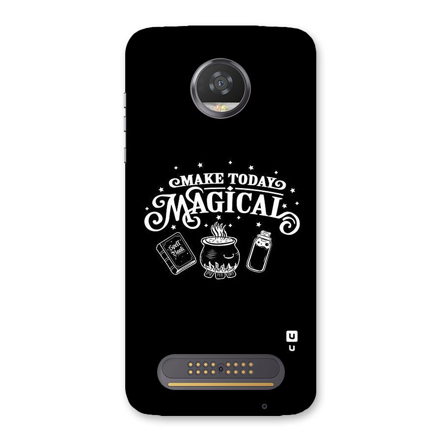 Make Today Magical Back Case for Moto Z2 Play