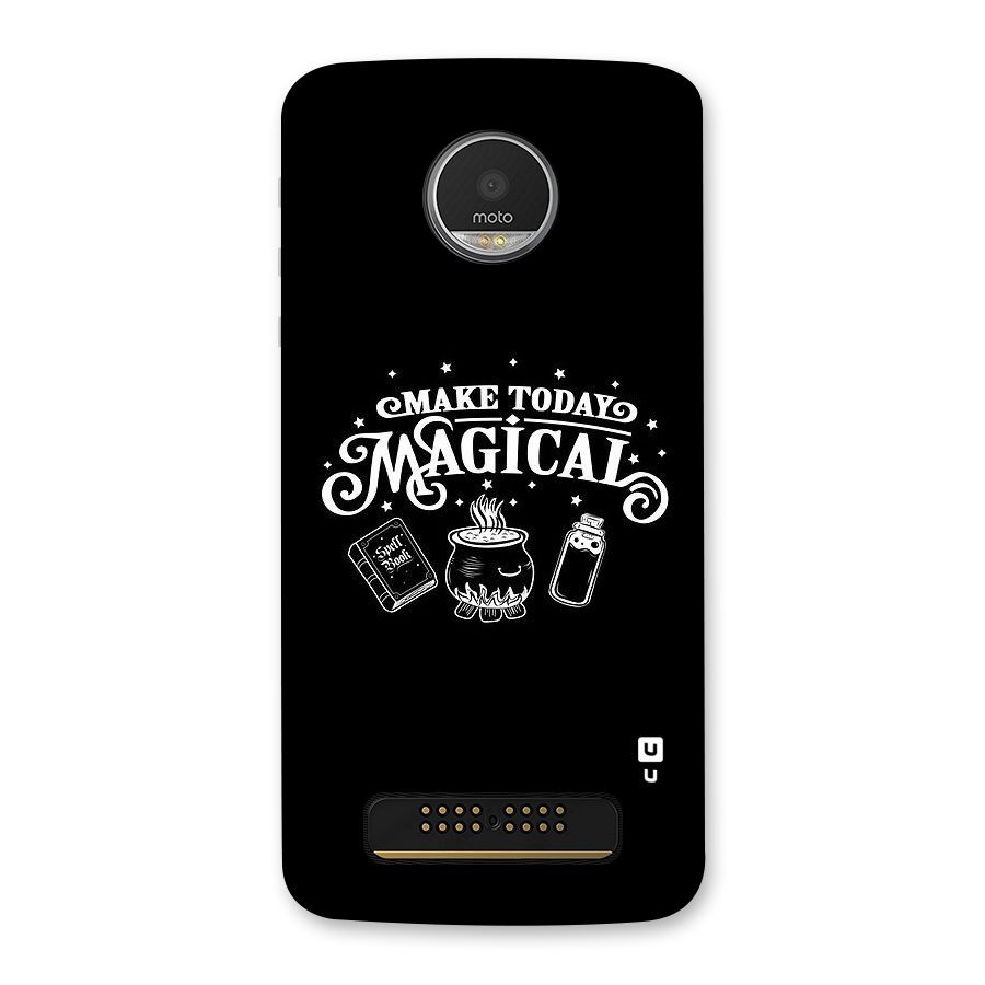 Make Today Magical Back Case for Moto Z Play