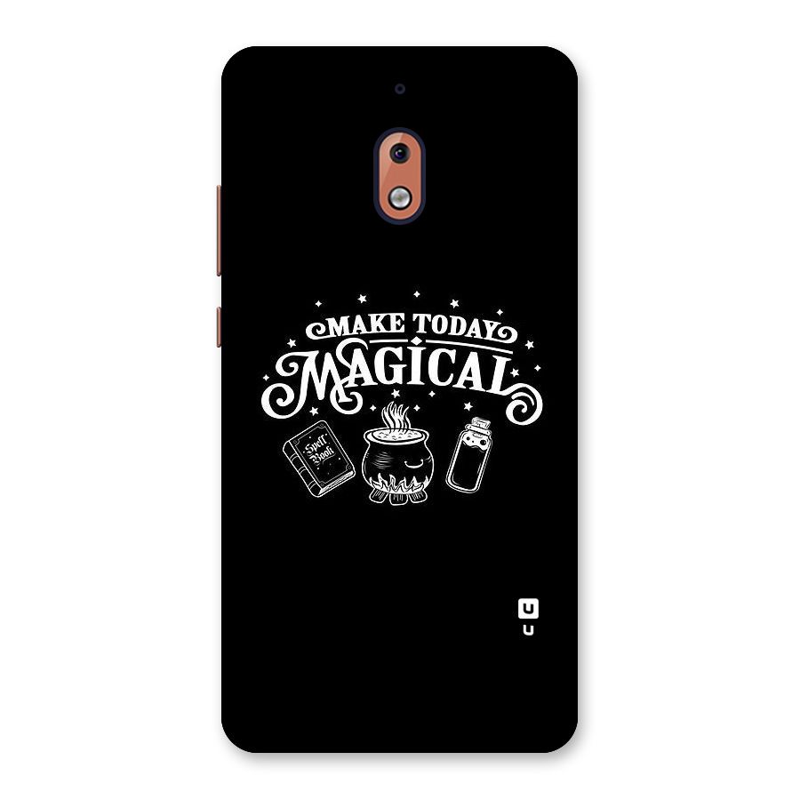 Make Today Magical Back Case for Nokia 2.1