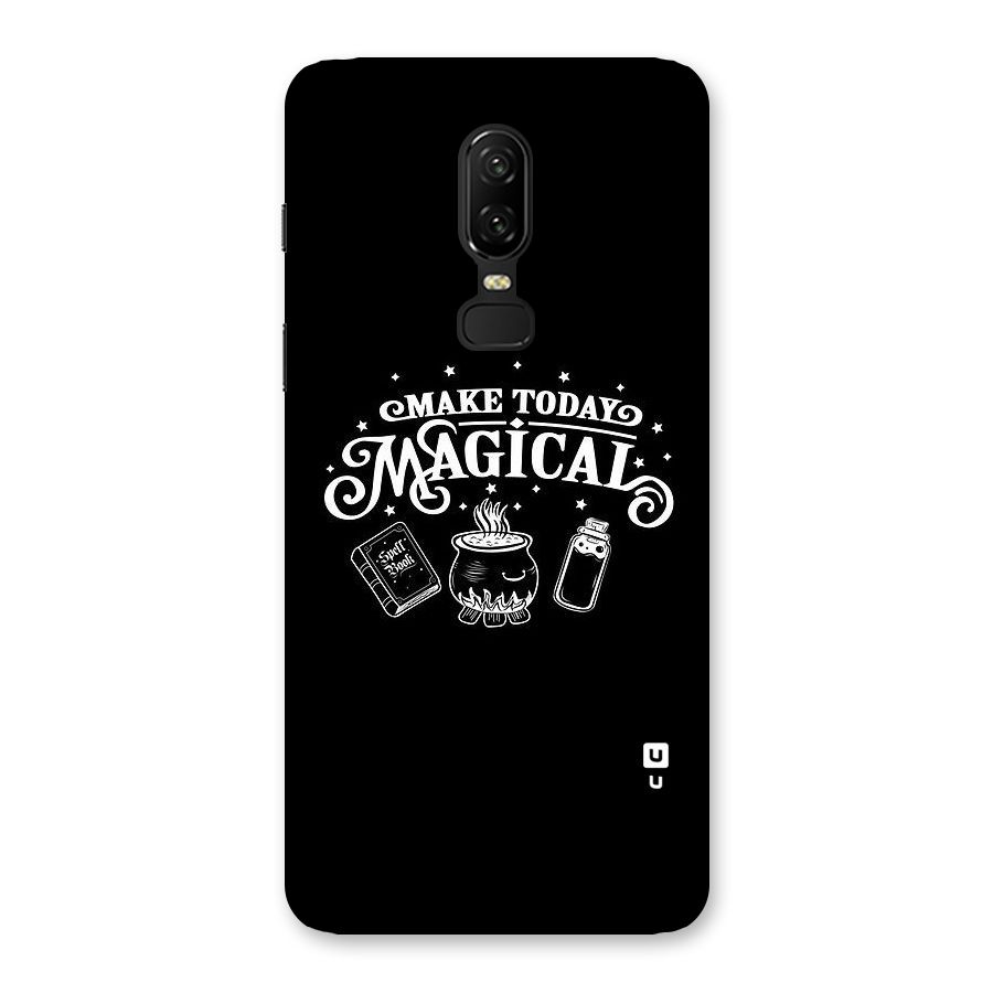 Make Today Magical Back Case for OnePlus 6