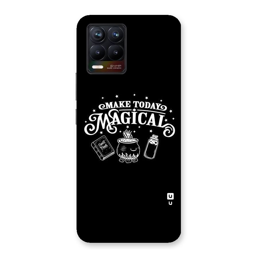 Make Today Magical Back Case for Realme 8