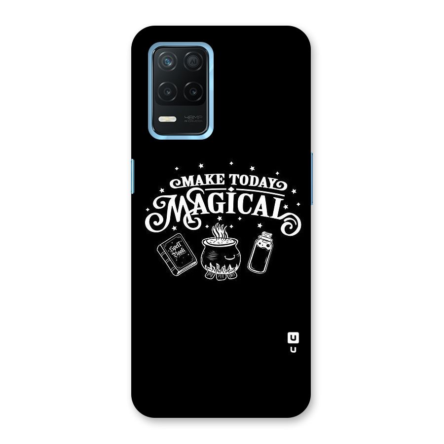 Make Today Magical Back Case for Realme 8s 5G