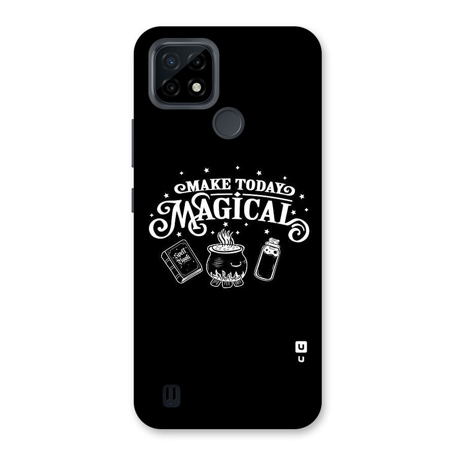 Make Today Magical Back Case for Realme C21
