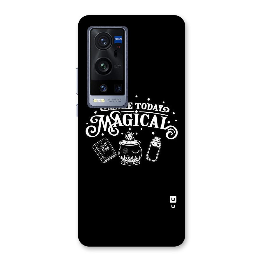 Make Today Magical Back Case for Vivo X60 Pro Plus