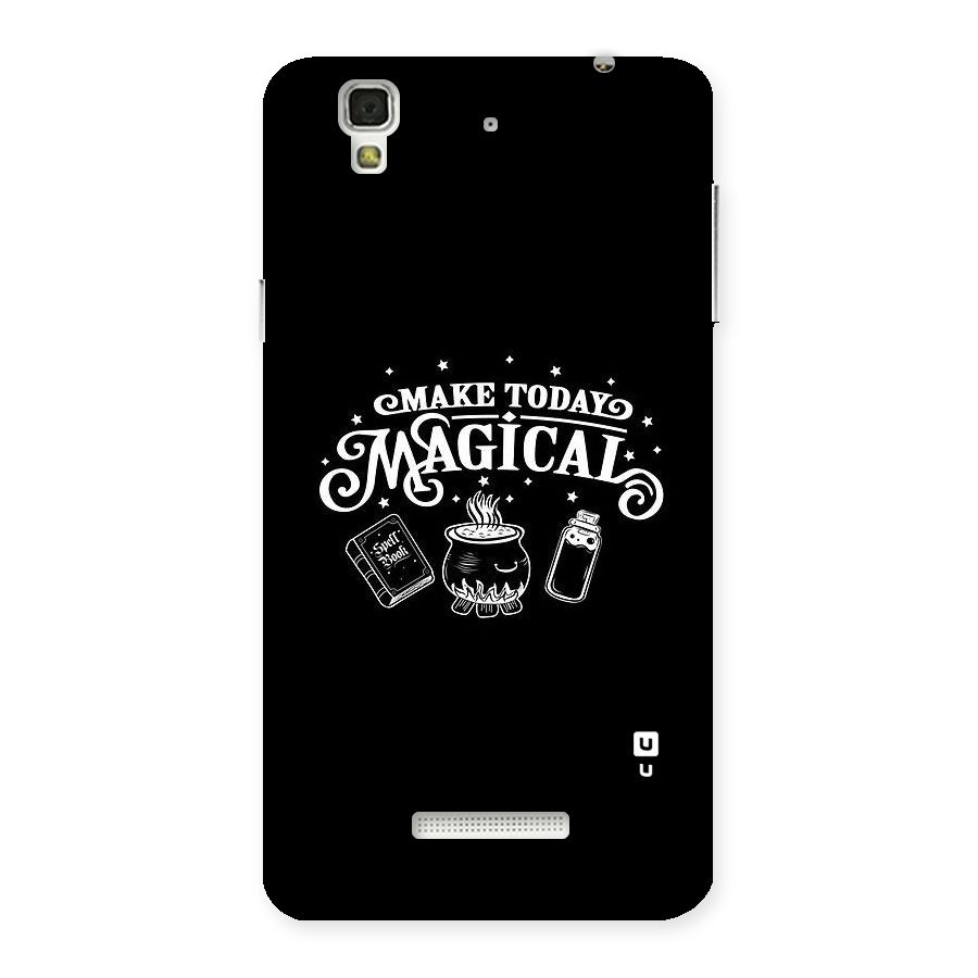 Make Today Magical Back Case for YU Yureka Plus