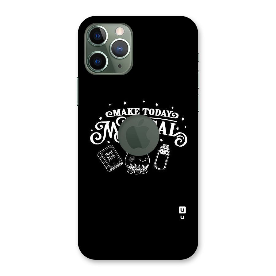 Make Today Magical Back Case for iPhone 11 Pro Logo  Cut