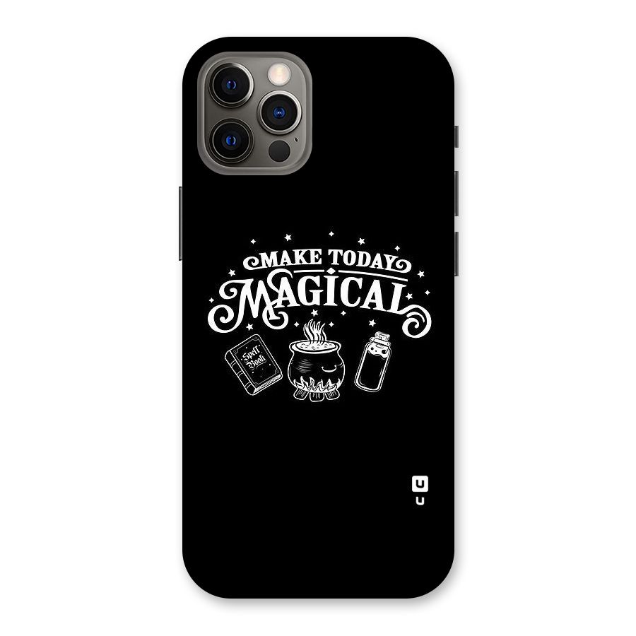 Make Today Magical Back Case for iPhone 12 Pro