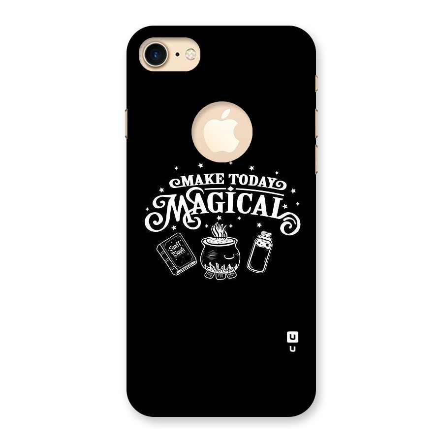 Make Today Magical Back Case for iPhone 7 Logo Cut