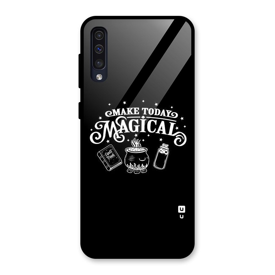 Make Today Magical Glass Back Case for Galaxy A30s